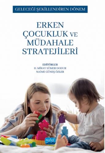 Geleceği Şekillendiren Dönem;Erken Çocukluk ve Müdahale Stratejileri - 1