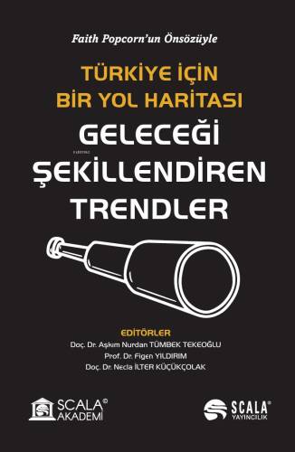 Geleceği Şekillendiren Trendler;Faith Popcorn’un Önsözüyle - 1