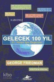 Gelecek 100 Yıl; 21. Yüzyıl İçin Öngörüler - 1