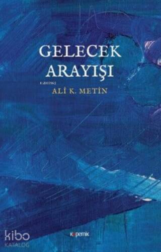 Gelecek Arayışı - 1