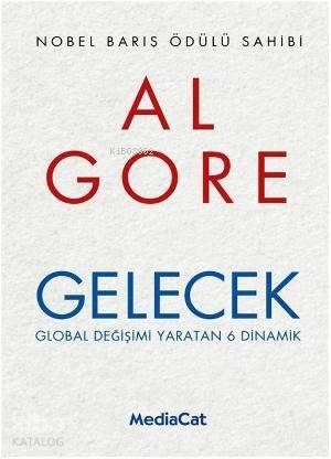 Gelecek; Global Değişimi Yaratan 6 Dinamik - 1