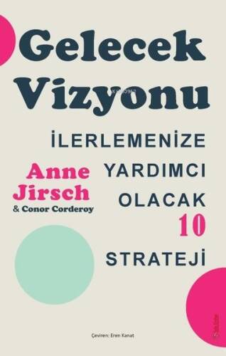 Gelecek Vizyonu - İlerlemenize Yardımcı Olacak 10 Strateji - 1