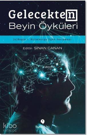 Gelecekten Beyin Öyküleri - 1