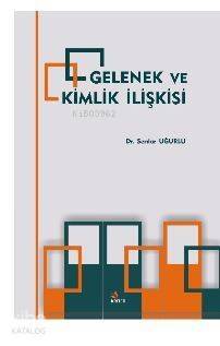 Gelenek Ve Kimlik İlişkisi - 1