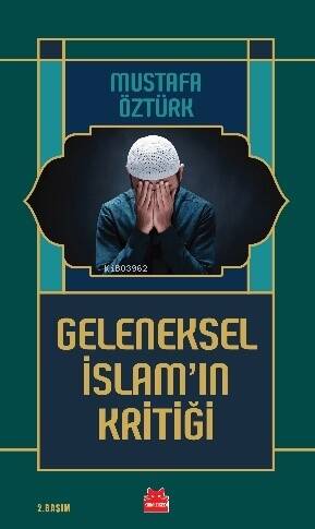 Geleneksel İslam’ın Kritiği - 1