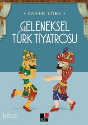 Geleneksel Türk Tiyatrosu - 1