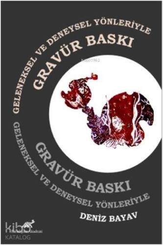 Geleneksel ve Deneysel Yönleriyle Gravür Baskı - 1