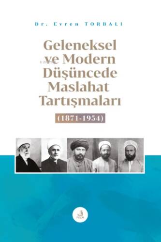 Geleneksel ve Modern Düşüncede Maslahat Tartışmaları (1871-1954) - 1