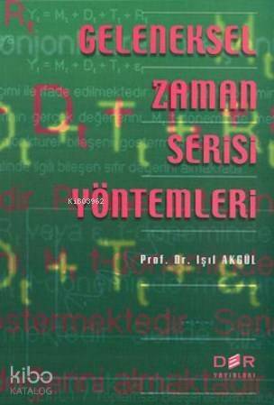 Geleneksel Zaman Serisi Yöntemleri - 1