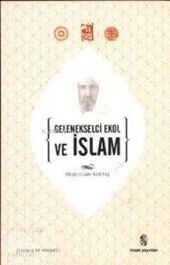 Gelenekselci Ekol ve İslam - 1