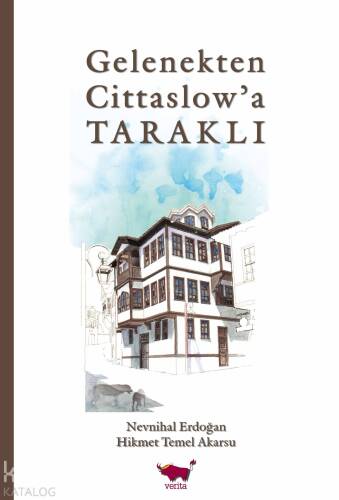 Gelenekten Cittaslow'a Taraklı - 1