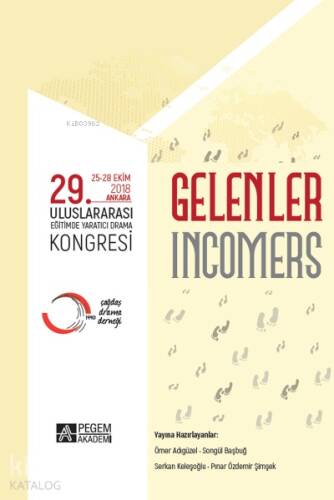 “gelenler” 29. Uluslararası Eğitimde Yaratıcı Drama Kongresi ( 25-28 Ekim 2018 Ankara ) - 1