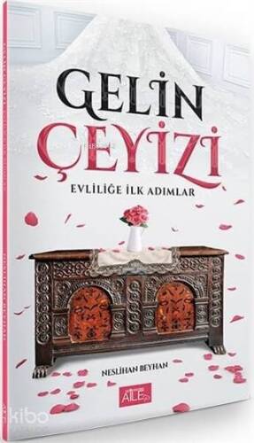 Gelin Çeyizi - Evliliğe İlk Adımlar - 1