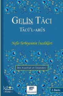 Gelin Tâcı Tâcü'l Arûs - 1