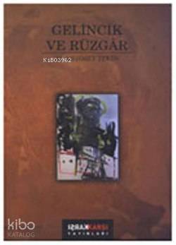 Gelincik ve Rüzgâr - 1