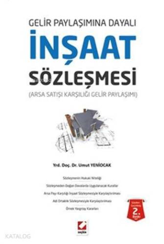 Gelir Paylaşımına Dayalıİnşaat Sözleşmesi; Arsa Satışı Karşılığı Gelir Paylaşımı - 1