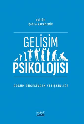 Gelişim Psikolojisi Doğum Öncesinden Yetişkinliğe - 1