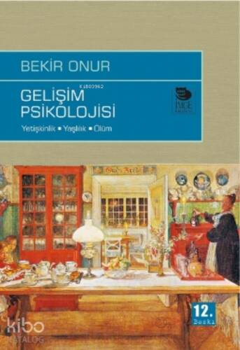 Gelişim Psikolojisi;Yetişkinlik-yaşlılık-ölüm - 1