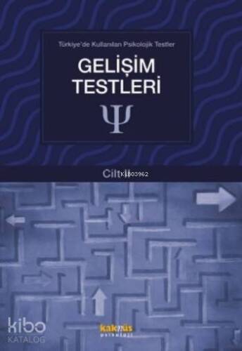 Gelişim Testleri (Cilt II); Türkiye'de Kullanılan Psikolojik Testler - 1