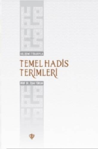 Gelişimi İtibarıyla Temel Hadis Terimleri - 1