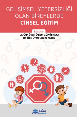 Gelişimsel Yetersizliği Olan Bireylerde Cinsel Eğitim - 1