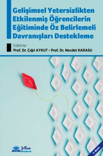 Gelişimsel Yetersizlikten Etkilenmiş Öğrencilerin Eğitiminde Öz Belirlemeli Davranışları Destekleme - 1