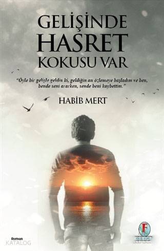 Gelişinde Hasret Kokusu Var - 1