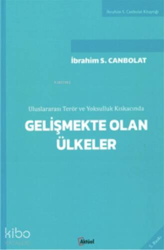 Gelişmekte Olan Ülkeler;Uluslarası Terör ve Yoksulluk Kıskacında - 1