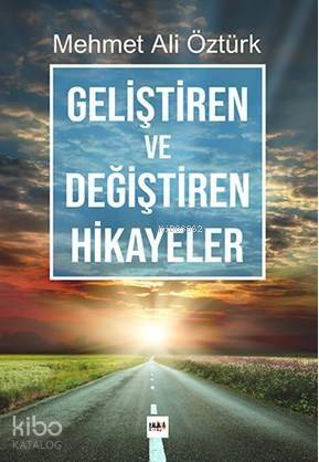 Geliştiren ve Değiştiren Hikayeler - 1