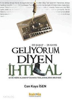 Geliyorum Diyen İhtilal (22 Şubat-21 Mayıs); 62de Hızını Alamayıp Duvara Toslayanların Hikâyesi - 1