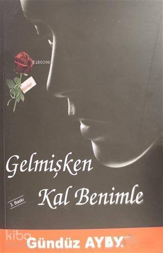 Gelmişken Kal Benimle - 1