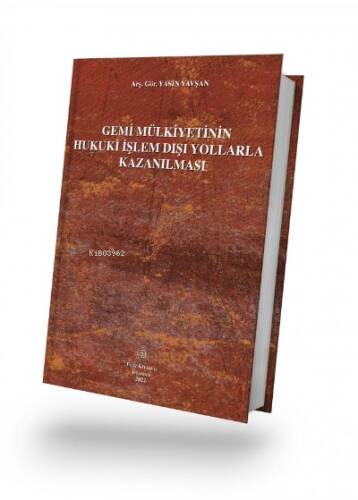 Gemi Mülkiyetinin Hukuki İşlem Dışı Yollarla Kazanılması - 1