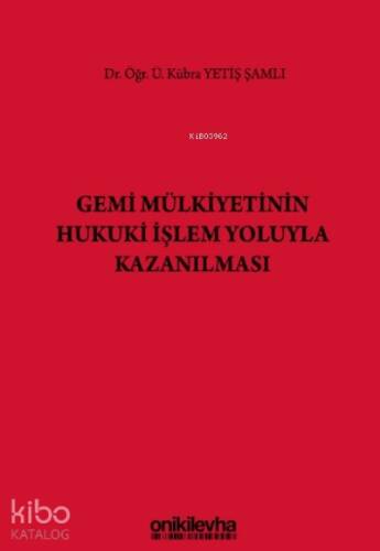 Gemi Mülkiyetinin Hukuki İşlem Yoluyla Kazanılması - 1