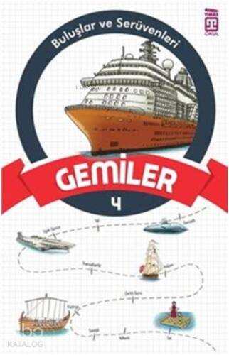 Gemiler; Buluşlar ve Serüvenleri, 9+ Yaş - 1