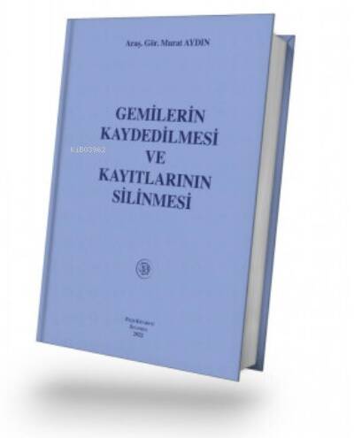 Gemilerin Kaydedilmesi ve Kayıtlarının Silinmesi - 1