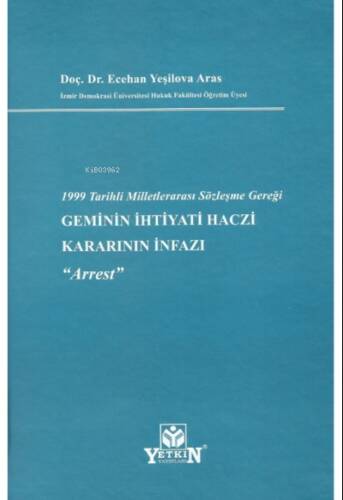 Geminin İhtiyati Haczi Kararının İnfazı - 1