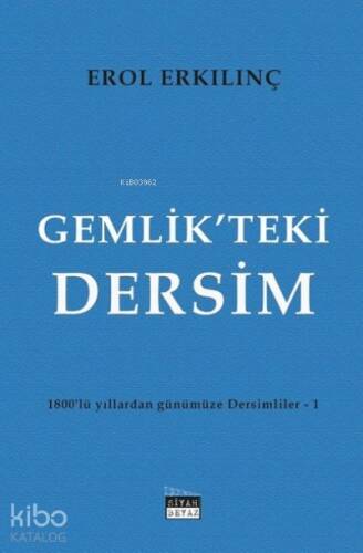 Gemlik’teki Dersim 1800’lü Yıllardan Günümüze Dersimliler-1 - 1