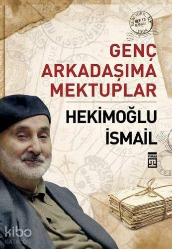 Genç Arkadaşıma Mektuplar - 1