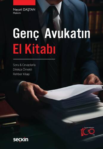 Genç Avukatın El Kitabı;Soru & Cevaplarla – Dilekçe Örnekli – Rehber Kitap - 1