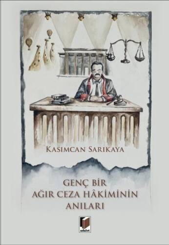 Genç Bir Ağır Ceza Hakiminin Anıları - 1