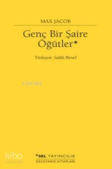 Genç Bir Şaire Öğütler - 1