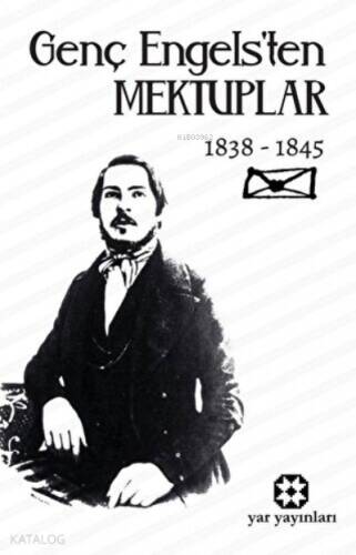 Genç Engels’ten Mektuplar 1838-1845 - 1