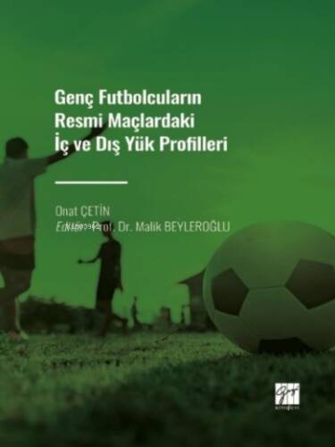 Genç Futbolcuların Resmi Maçlardaki İç ve Dış Yük Profilleri - 1