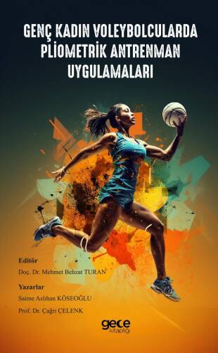 Genç Kadın Voleybolcularda Pliometrik Antrenman Uygulamaları - 1