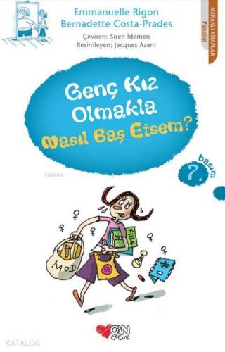 Genç Kız Olmakla Nasıl Baş Etsem - 1