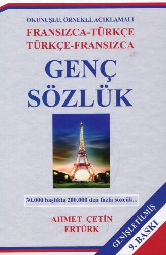 Genç Sözlük;Fransızca – Türkçe – Türkçe – Fransızca (Okunuşlu, Örnekli, Açıklamalı) - 1