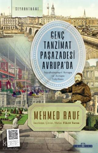 Genç Tanzimat Paşazadesi Avrupa’da;Seyahatname-i Avrupa ve Avrupa Lâyihası - 1