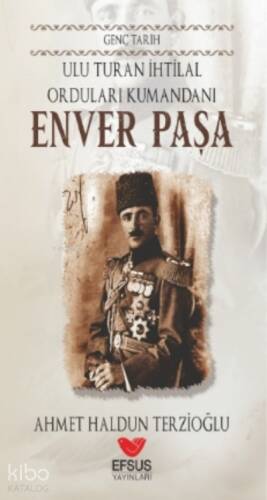 Genç Tarih Enver Paşa - 1