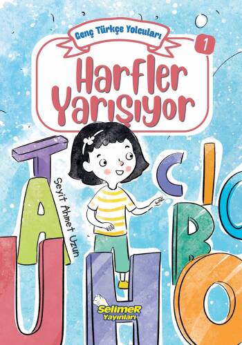 Genç Türkçe Yolcuları - Harfler Yarışıyor - 1