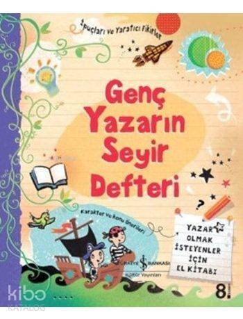 Genç Yazarın Seyir Defteri (Ciltli); Yazar Olmak İsteyenler İçin El Kitabı - 1